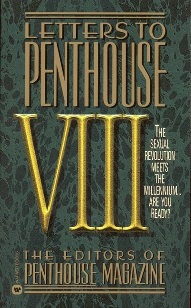 Letters To Penthouse VIII: The Sexual Revolution Meets the Millennium Are YouReady