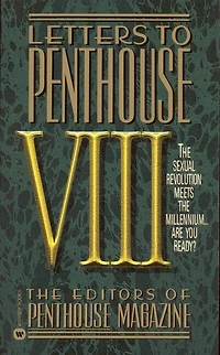 Letters To Penthouse VIII: The Sexual Revolution Meets the Millennium Are YouReady