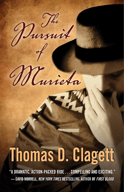 The Pursuit Of Murieta: A Western Novel