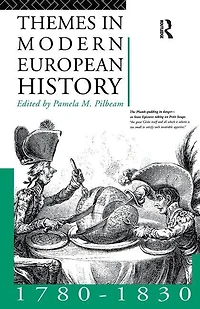 Themes Modern European History 1780-1830