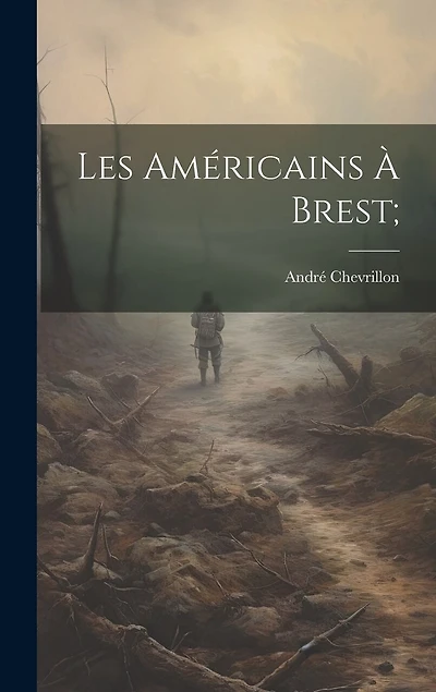 Les Américains à Brest;