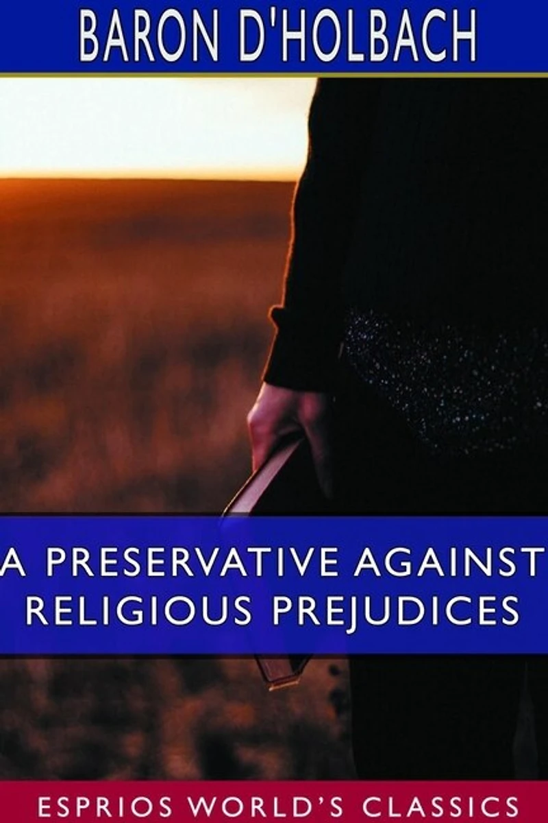 A Preservative Against Religious Prejudices (Esprios Classics): Letters to Eugenia