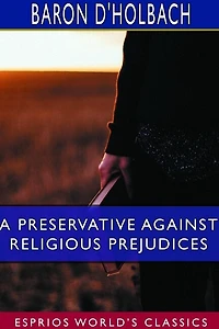 A Preservative Against Religious Prejudices (Esprios Classics): Letters to Eugenia