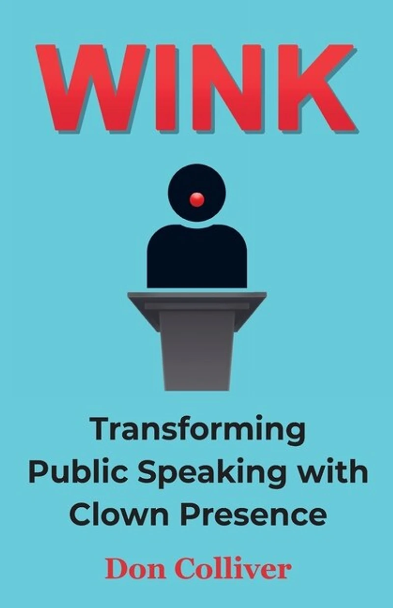 Wink: Transforming Public Speaking with Clown Presence