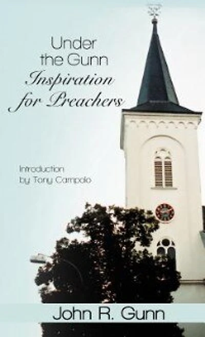 Under The Gunn: Inspiration For Preachers