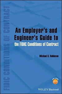 An Employer's and Engineer's Guide to the FIDIC Conditions of Contract