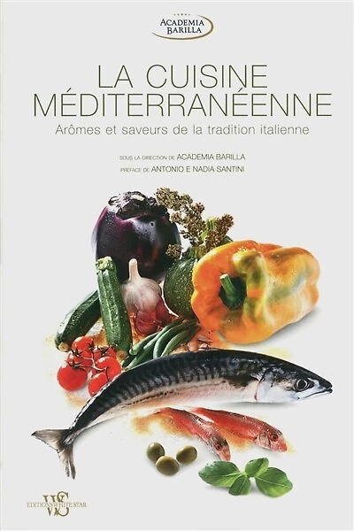 La cuisine méditerranéenne: arômes et saveurs de la tradition italienne