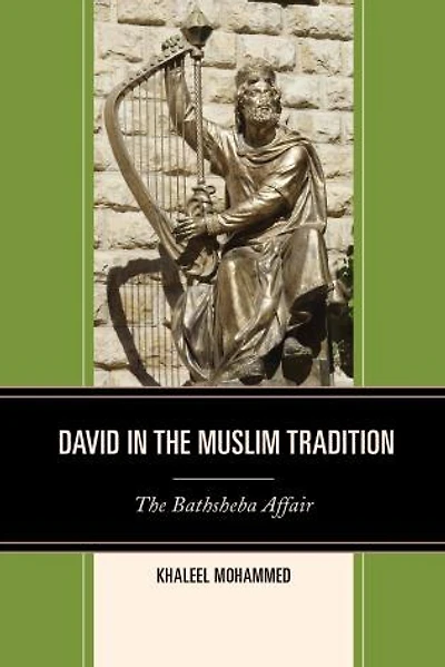 David The Muslim Tradition: Bathsheba Affair