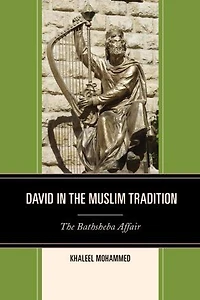 David The Muslim Tradition: Bathsheba Affair