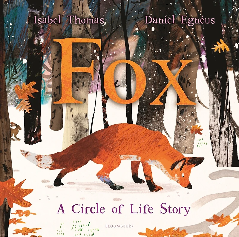Fox: A Circle Of Life Story