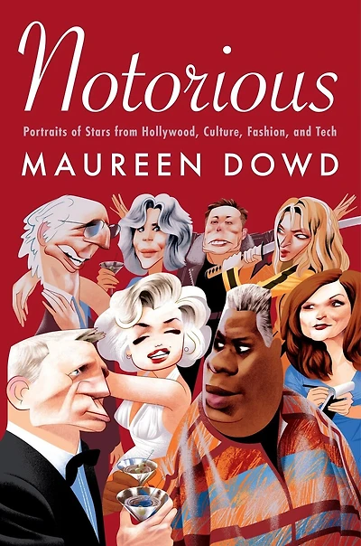 Notorious: Portraits of Stars from Hollywood, Culture, Fashion