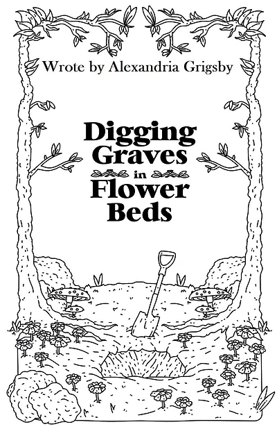 Digging Graves in Flower Beds