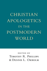 Christian Apologetics in the Postmodern World