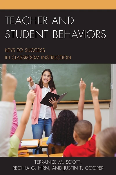Teacher and Student Behaviors: Keys to Success Classroom Instruction