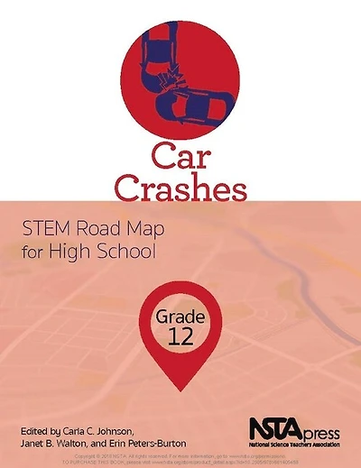Car Crashes, Grade 12: STEM Road Map for High School