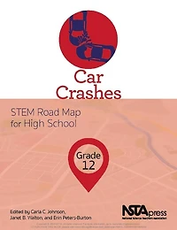 Car Crashes, Grade 12: STEM Road Map for High School