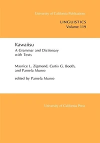 Kawaiisu: A Grammar and Dictionary, With Texts