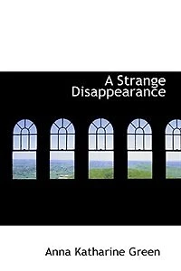 A Strange Disappearance