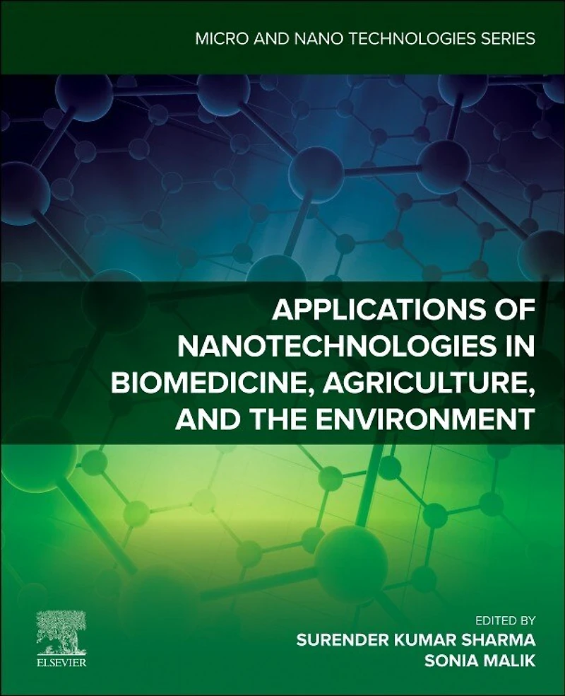 Applications of Nanotechnologies Biomedicine, Agriculture, and the Environment