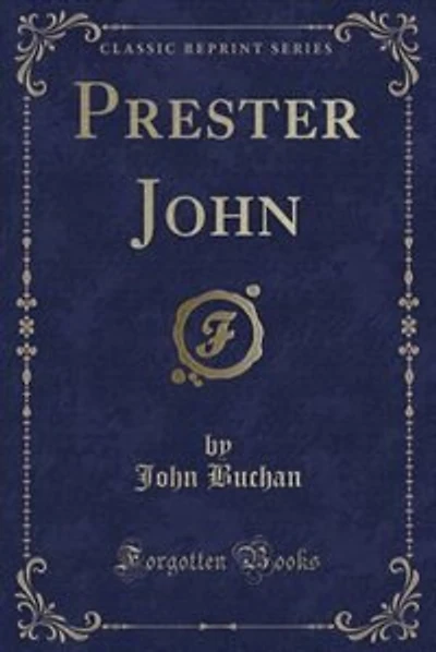 Prester John (Classic Reprint)