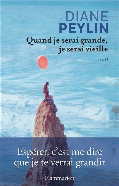 Quand je serai grande, je serai vieille: récit