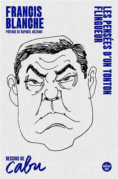 Les Pensées d'un Tonton flingueur