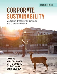 Corporate Sustainability: Managing Responsible Business in a Globalised World