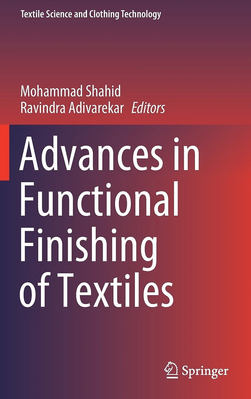 Advances Functional Finishing of Textiles