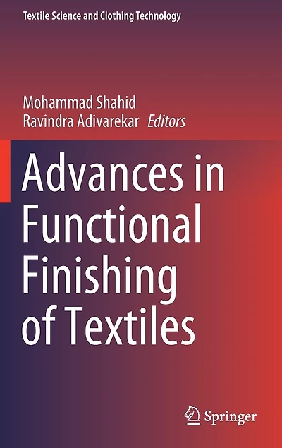 Advances Functional Finishing of Textiles