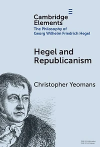 Hegel and Republicanism: Non-Domination, Economics, Political Participation