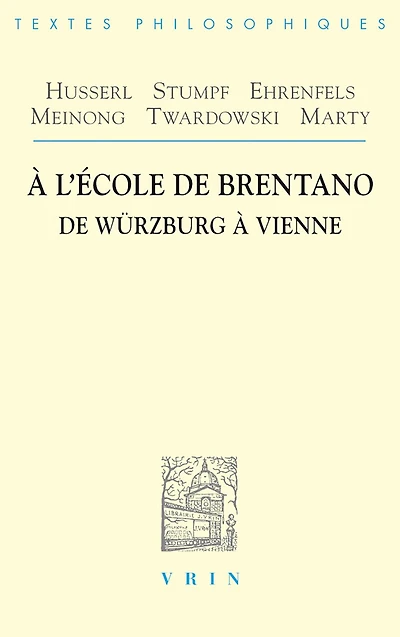 A l'école de Brentano: de Würzburg à Vienne ; L'école de Brentano