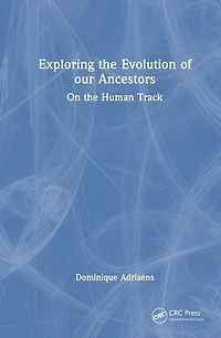 Exploring the Evolution of our Ancestors: On Human Track