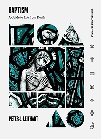 Baptism: A Guide To Life From Death