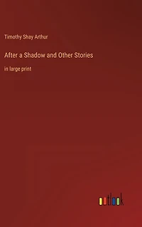 After a Shadow and Other Stories: in large print