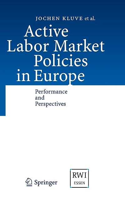 Active Labor Market Policies Europe: Performance and Perspectives