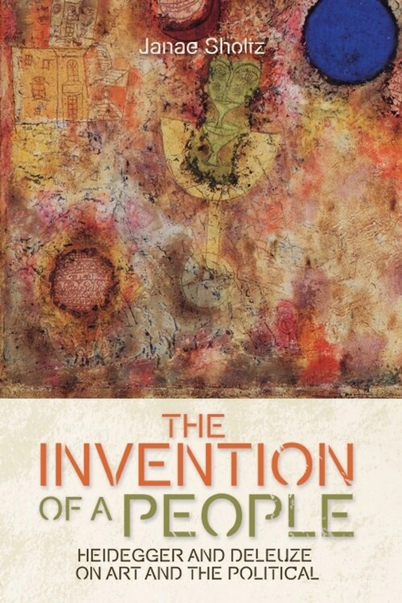 the Invention of a People: Heidegger and Deleuze on Art Political