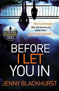 Before I Let You In