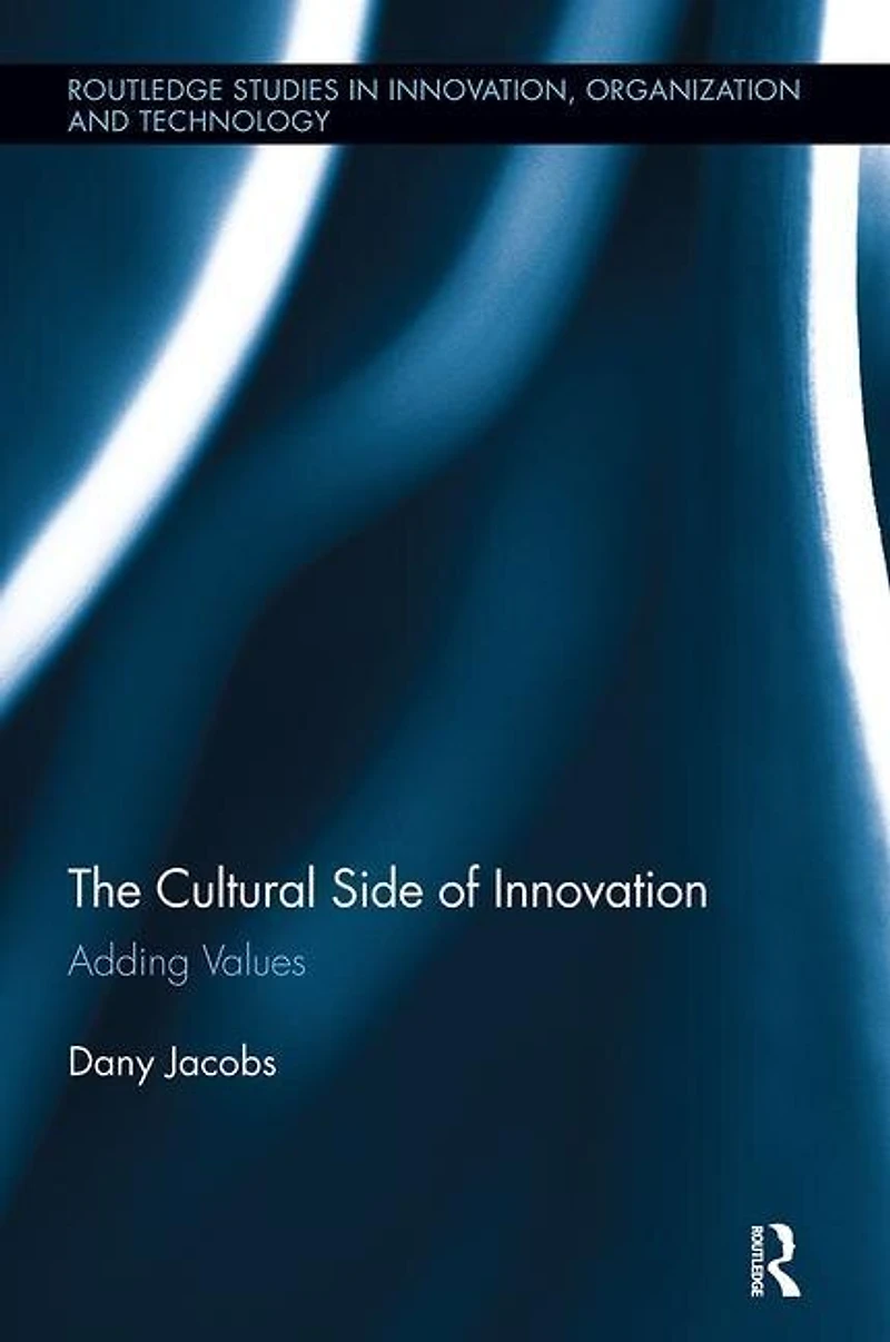 The Cultural Side Of Innovation: Adding Values