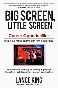 Big Screen, Little Screen: Career Opportunities Inside The Art Department In Film & Television