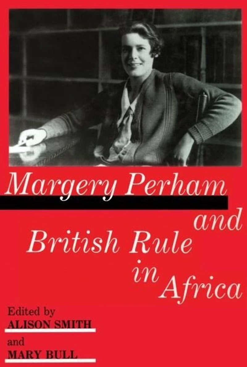 Margery Perham and British Rule Africa
