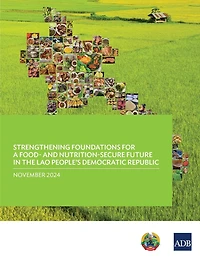 Strengthening Foundations for a Food-and Nutrition-Secure Future in the Lao People's Democratic Republic