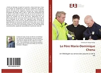 Le Pere Marie-Dominique Chenu : Un theologien au service des pauvres et de la vie: Un theologien au service des pauvres et de la vie