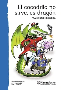 El cocodrilo no sirve, es dragón (Obra de Teatro) / This Crocodile is Useless, It's A Dragon (A Play)