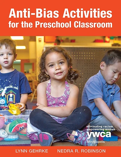 Anti-Bias Activities for the Preschool Classroom