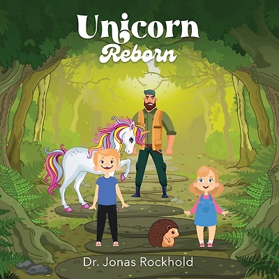 Unicorn Reborn: (The Unicorn Series Book 2)