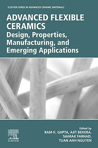 Advanced Flexible Ceramics: Design, Properties, Manufacturing, and Emerging Applications