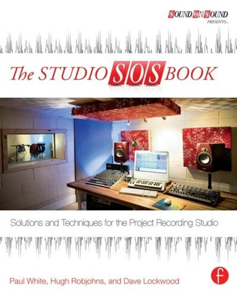 the Studio Sos Book: Solutions and Techniques for Project Recording
