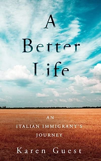 A Better Life: An Italian Immigrant's Journey