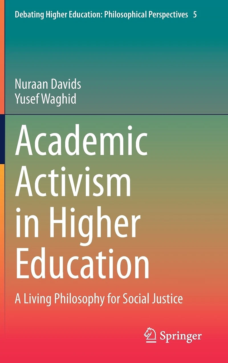 Academic Activism Higher Education: A Living Philosophy for Social Justice
