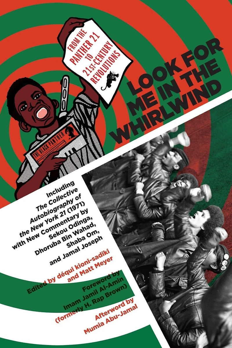 Look For Me The Whirlwind: From Panther 21 To 21st-century Revolutions